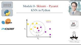 Module 8- Python Mastering KNN in Python- A Complete Guide with Scikit-learn and PyCaret