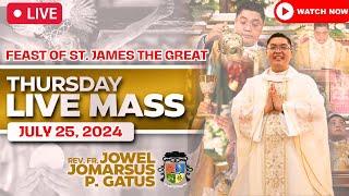 THURSDAY FILIPINO LIVE MASS TODAY II JULY 25 2024 II PRESIDER FR. JOWEL JOMARSUS GATUS