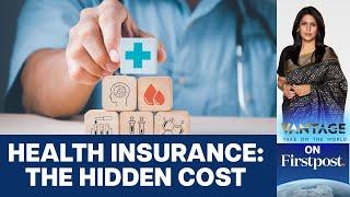 Health Insurance Woes 43% of Claims Rejected or Partially Approved  Vantage with Palki Sharma