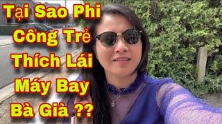 Tại Sao PHI CÔNG TRẺ Thích LÁI MÁY BAY Bà GIÀ ??? nghe giật mình ️️️em nói có sai không a ?