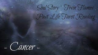 Cancer Soul Story  Twin Flame Past Life Reading
