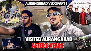 Visited Aurangabad After 6 Years  Part- 1  Adnaan 07