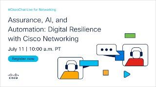Assurance AI and Automation Digital Resilience with Cisco Networking