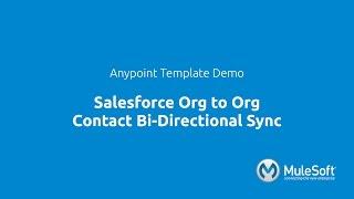 Salesforce Org to Org Contact Bi-Directional Sync