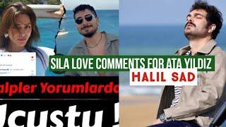 Sila Turkoglu Love Comment for Atayildiz Halil Ibrahim Ceyhan Sad