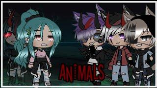 Animals  GLMV  Gacha Life Music Video