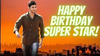 Happy Birthday Mahesh Babu