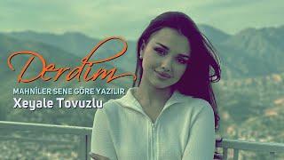 Xeyale Tovuzlu - Mahnılar sene Göre Yazılır  Derdim   Tiktok Remix 2024 