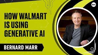 How Walmart Is Revolutionizing Retail with Generative AI