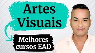 Qual é a MELHOR faculdade de ARTES VISUAIS EAD?