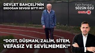 DEVLET BAHÇELİNİN ERDOĞAN SEVGİSİ BİTTİ Mİ? DOST DÜŞMAN ZALİM SİTEM VEFASIZ VE SEVİLMEMEK