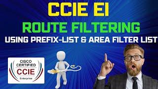 CCIE EI - Routing Filtering using  Prefix-List and Area Filter List