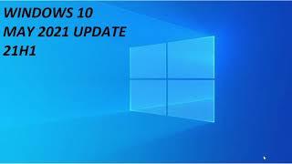 Windows 10 MAY 2021 update is the official name of 21H1 very close to release to seekers