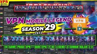 VPN UNTUK PUSH RANK GAMPANG MOBILE LEGEND TERBARU SEASON 29 - APLIKASI VPN RANK MOBILE LEGEND 2023