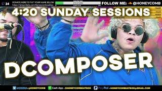 420 SUNDAY SESSIONS 009 - S1E9 - DCOMPOSER