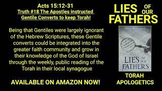 #18 THE APOSTLES INSTRUCTED GENTILE CONVERTS TO KEEP TORAH By Jeff Rostocil