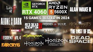 Nvidia RTX 4060 + Ryzen 5 5600X 15 Games Tested in 2024