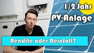 Photovoltaikanlage nach 6 Monaten - Erstaunliche Ersparnis trotz Problem? - Erfahrungsbericht