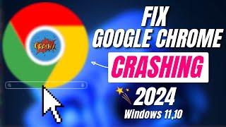 Fixed Google Chrome Crashing in Windows 1110 Google Chrome Crash Error Solved 2024