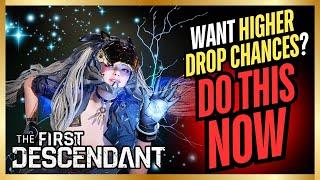 The First Descendant - How To Get Higher Drop Rates In Depth Guide