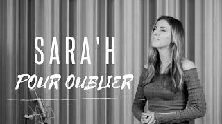 SARAH - POUR OUBLIER