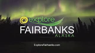 Explore Fairbanks Alaska