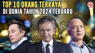 UPDATE TERBARU 10 Daftar Orang Terkaya di Dunia Tahun 2024 Versi Forbes