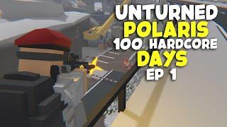 100 Days In HARDCORE Polaris Unturned Vanilla Ep. 1