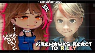 • FireHawks react to Riley Inside Out 2•GACHA CLUB 