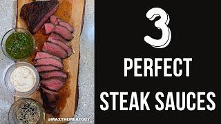 3 Perfect STEAK Sauces 