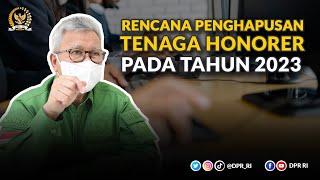 RESPON LEGISLATOR TERKAIT RENCANA PENGHAPUSAN TENAGA HONORER