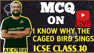 mcq on i know why the caged bird sings  semester 1 icse 10  by ak47 sir