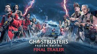 GHOSTBUSTERS FROZEN EMPIRE - Final Trailer HD