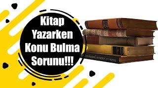 Kitap Yazmak İçin Konu Bulma  E Kitap Ticareti