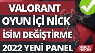 Valorant Oyun İçin Nick Değiştirme Nasıl Yapılır? Valorant İsim Değiştirme 2022 Yeni