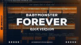 BABYMONSTER - FOREVER  ROCK REMiX