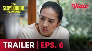 The Sexy Doctor is Mine Eps.6  Trailer  Anya Geraldine Omar Daniel Jolene Marie Marcell Darwin