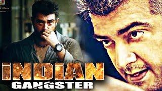 Indian Gangsters  South Dubbed Hindi Movie  Ajith Kumar Parvathy Omanakuttan
