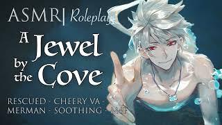 ASMR Role Play  A Jewel by the Cove Rescued by a Merman M4F