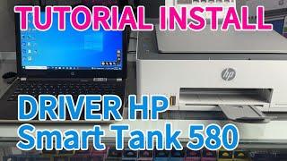 CARA INSTALL DRIVER HP SMART TANK 580