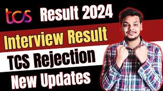 TCS Interview Results 2024  TCS Rejection After Interview  TCS Detailed Result Mail  TCS Update