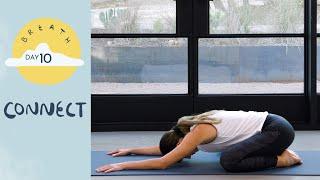 Day 10 - Connect    BREATH - A 30 Day Yoga Journey