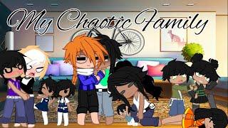 My Chaotic Family  gacha club  BlGay mini movie