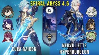 C1 Eula Raiden and C0 Neuvillette hyperburgeon  Genshin Impact Abyss 4.6 Floor 12 9 Stars