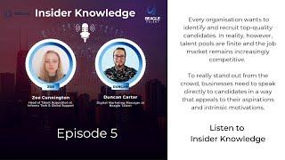 Episode 5 of Insider Knowledge Zoe Cunnington Head of Talent Acquisition for Informa