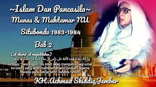 2Islam Dan PancasilaMunas & Muktamar NuSitubondo 1984KH.Achmad Shiddiqjember#ngaji #gusbaha