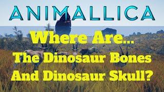 How To Find All The Dinosaur Bones and Skull In Animallica