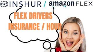 How to Get insurance Per Hour with inshur for Amazon Flex  Delivery Driver app