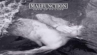 MALFUNCTION - Fear of Failure 2015 Full Album