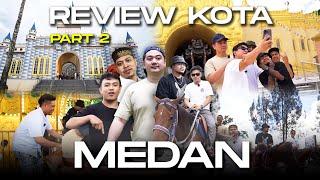 REVIEW KOTA MEDAN BERASTAGI BARENG BOBON TRETAN COKI & JONI MCI